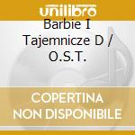 Barbie I Tajemnicze D / O.S.T. cd