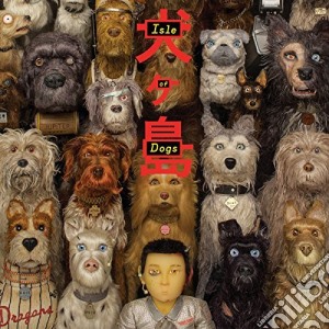 Isle Of Dogs / O.S.T. cd musicale