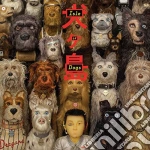 Isle Of Dogs / O.S.T. cd