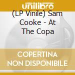 (LP Vinile) Sam Cooke - At The Copa lp vinile