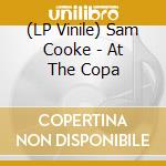 (LP Vinile) Sam Cooke - At The Copa vinile