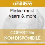 Mickie most years & more cd