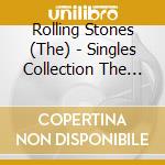 Rolling Stones (The) - Singles Collection The London Years (3 Cd) cd musicale di Rolling Stones The