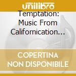 Temptation: Music From Californication / Tv / O.S.T. cd