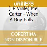 (LP Vinile) Mel Carter - When A Boy Falls In Love vinile