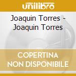 Joaquin Torres - Joaquin Torres cd