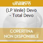 (LP Vinile) Devo - Total Devo vinile