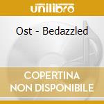 Ost - Bedazzled cd
