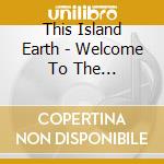 This Island Earth - Welcome To The Merry-Go-Round cd
