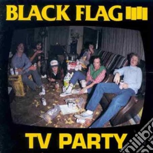 (LP Vinile) Black Flag - Tv Party lp vinile di Black Flag