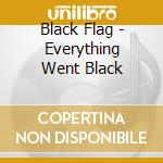 Black Flag - Everything Went Black cd