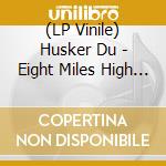 (LP Vinile) Husker Du - Eight Miles High (7') vinile