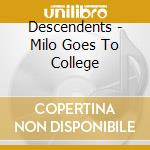 Descendents - Milo Goes To College cd