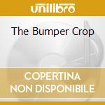 The Bumper Crop cd