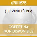 (LP VINILE) Bug cd