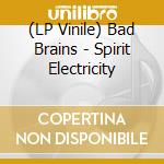 (LP Vinile) Bad Brains - Spirit Electricity lp vinile di Brains Bad