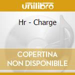 Hr - Charge cd musicale di HR