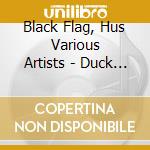 Black Flag, Hus Various Artists - Duck And Cover: An Sst Compilation Of Cover Songs cd