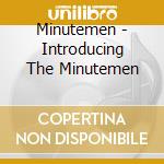 Minutemen - Introducing The Minutemen cd