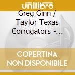 Greg Ginn / Taylor Texas Corrugators - Bent Edge cd musicale di Greg Ginn / Taylor Texas Corrugators