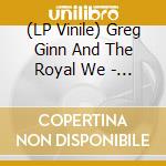 (LP Vinile) Greg Ginn And The Royal We - We Are One (Ep 12') vinile