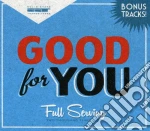 Good For You - Full Serving (2013) cd