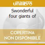 Swonderful four giants of cd
