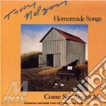 Homeade songs/come see... - nelson tracy cd