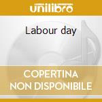 Labour day cd musicale di Spirit of the west
