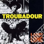 Larry Long - Troubadour