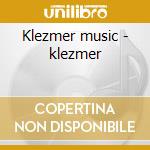Klezmer music - klezmer cd