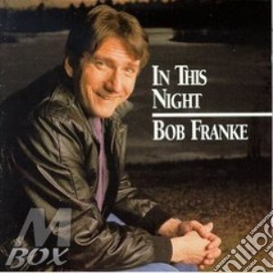 Bob Franke - In This Night cd musicale di Franke Bob