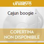 Cajun boogie - cd