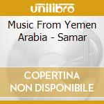 Music From Yemen Arabia - Samar