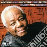 Jimmy T-99 Nelson - Rockin' And Shoutin'Blues cd