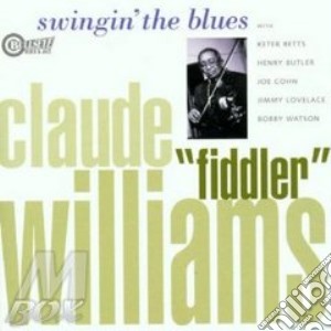 Claude Williams - Swinging The Blues cd musicale di Williams Claude