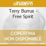 Terry Burrus - Free Spirit cd