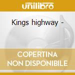 Kings highway - cd musicale di Kicklighter Richy