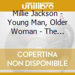 Millie Jackson - Young Man, Older Woman - The Cast Album cd musicale di Millie Jackson