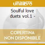 Soulful love duets vol.1 - cd