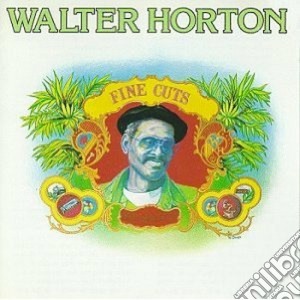 Walter Horton - Fine Cuts cd musicale di Horton Walter