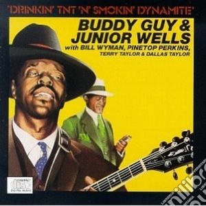 Buddy Guy & Junior Wells - Drinkin'tnt'n'smokin'... cd musicale di Buddy guy & junior w