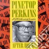 Pinetop Perkins - After Hours cd