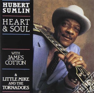 Hubert Sumlin - Heart & Soul cd musicale di Hubert Sumlin