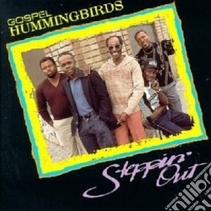 Hummingbirds - Steppin'out cd musicale di Hummingbirds