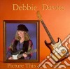 Debbie Davies - Picture This cd