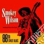 Smokey Wilson Feat. Rod Piazza - 88th Street Blues cd