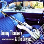 Jimmy Thackery & The Drivers - Drive To Survive