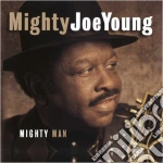 Mighty Joe Young - Mighty Man cd