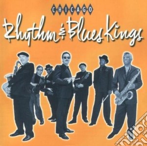 Chicago Rhythm & Blues Kings - Same cd musicale di Chicago rhythm & blues kings